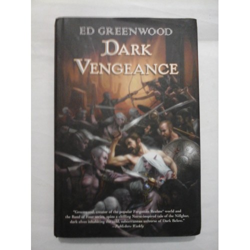 DARK VENGEANCE - ED GREENWOOD DARK VENGEANCE - ED GREENWOOD